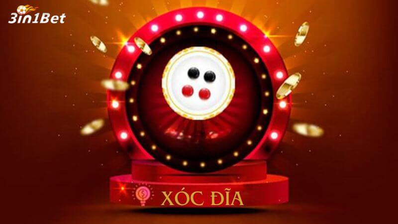 Giới thiệu tổng quan xóc đĩa 3in1bet